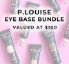 P.LOUISE EYE BASE BUNDLE - VALUED AT $100